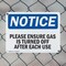 Signmission Please Ensure Gas Is Turned Off After Each Use OSHA Notice Sign, Plastic, 10in W x 7in L, 2PK OS-2PACK-NS-P-710-L-17444 - alternate 3